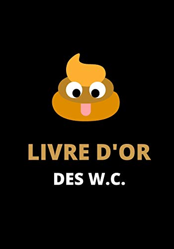 Livre D'Or Des W.C.: Carnet De Note Lign? De 90 Pages (French Edition)