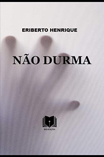 N??O DURMA (Portuguese Edition)