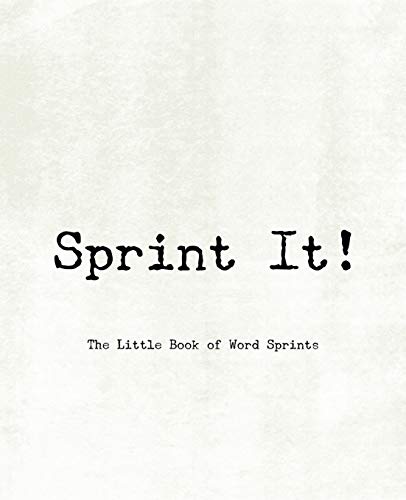 Sprint It! - The Little Book Of Word Sprints