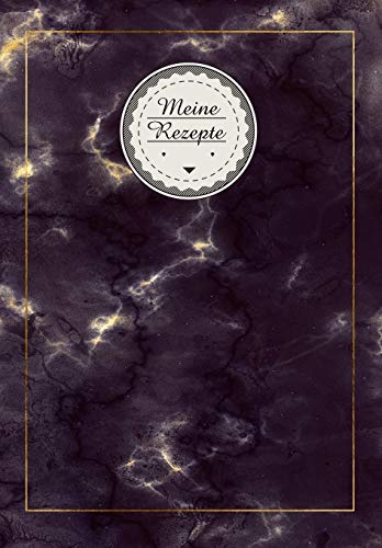 Meine Rezepte: Kochbuch Zum Selbstgestalten / Rezeptbuch Zum Selberschreiben Mit Register / 100 Seiten (German Edition)