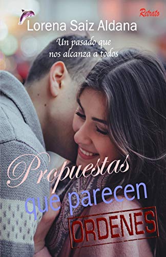 Propuestas Que Parecen Ordenes (Spanish Edition)