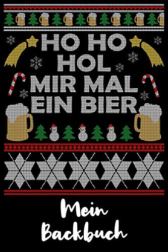 Backbuch: Backbuch A5 Zum Selbst Schreiben Als Geschenk F?r Ugly Christmas Sweater Fans / 6X9" - 120 Seiten Mit Rezeptvorlagen / Lustiges Diy ... Backen F?r Die Backrezepte (German Edition)