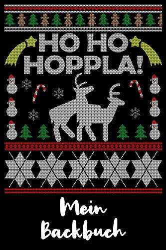 Backbuch Ho Ho Hoppla: Backbuch A5 Zum Selberschreiben F?r Weihnachten Fans Mit Humor / 6X9" - 120 Seiten Mit Rezeptvorlagen / Lustiges Rentier ... Die Hurmorvollen Backrezepte (German Edition)