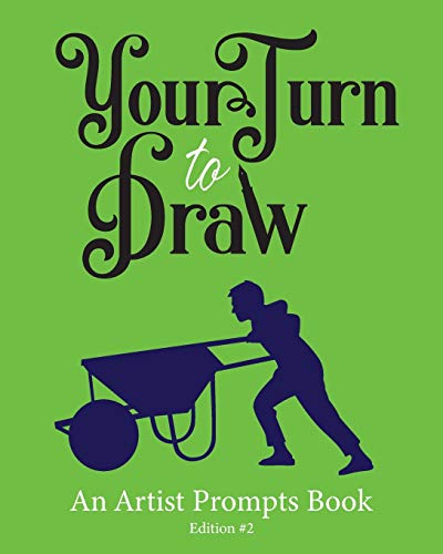 Your Turn to Draw: An Artist Prompts Book (Edition 2)