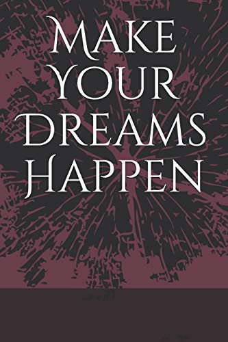 Make Your Dreams Happen