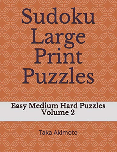 Sudoku Large Print Puzzles: Easy Medium Hard Puzzles (Large Print Puzzle Books For Kids And Adults) - 9781673889147