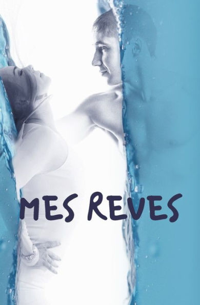 Mes Reves : Id?e Originale Pour No?l, Pour Offrir ? Tous Les R?veurs Et R?veuses Qui Souhaitent Comprendre D?velopper Et Interpr?ter Leurs R?ves Pour Une Vie Plus Belle Gai Et Souriante 5,25Po X 8Po 120 Pages Couverture Souple