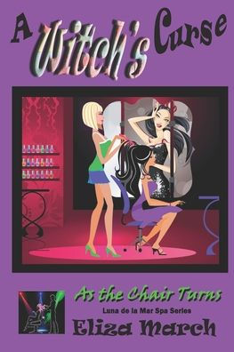 A Witch's Curse (As The Chair Turns) - 9781674026503
