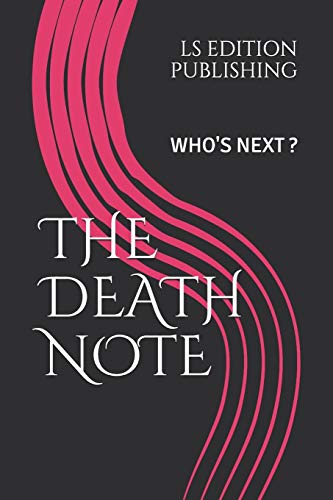 The Death Note: Who's Next ?