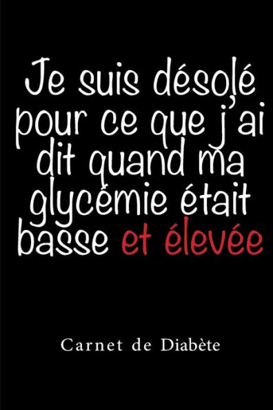 Carnet de Diab?te: Carnet diabetique avec suivi de Glyc?mie sur 53 semaines | 111 pages, 15,24 x 22,86cm | Broch? | Avant apr?s, 5 moments de la ... ?tait basse et ?lev?e (French Edition)