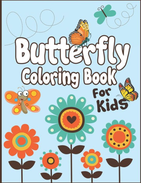 Butterfly Coloring Book for Kids: 50+ Decorated Butterflies Pages to Color. Ages 3-10
