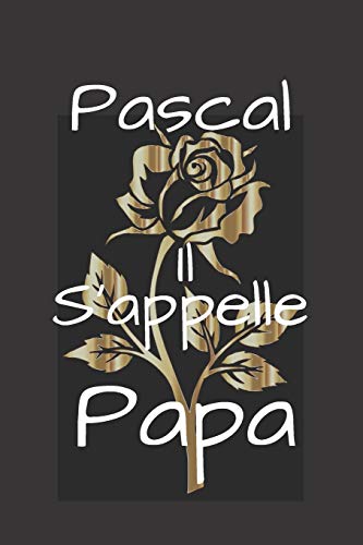 Pascal Il s'appelle Papa (French Edition)