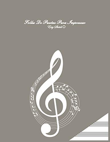 Folha De Pautas Para Impressao: A4, 11 X 8,5 Inch, 100 P?ginas. 13 Pautas Por P?gina, Capa Marrom, Chave Muzic, Clave, Moderna, Com Ilustra??o. (Portuguese Edition)