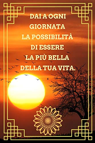 Frasi Belle: Scrivere i tuoi sogni, i tuoi progetti e le tue note quo a ogni giornata la possibilit?ß di essere la pi?? bella della tua vita 15cm X ... luminose, qualit?ß . (Italian Edition)