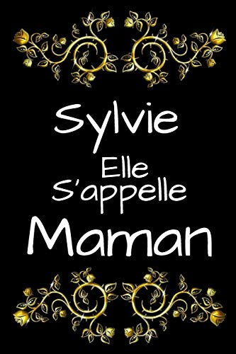 Sylvie Elle s'appelle Maman (French Edition)