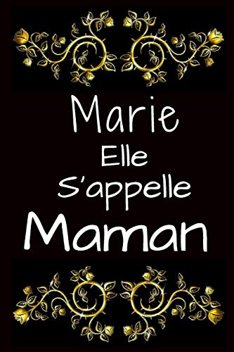 Marie Elle S'Appelle Maman (French Edition)