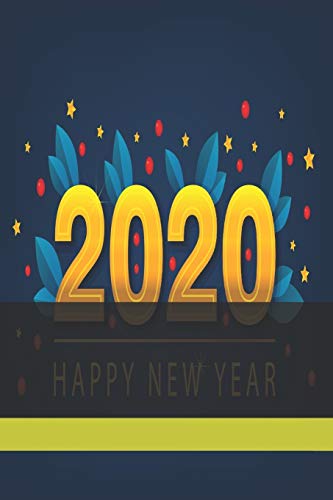 Happy New Year: Happy New Year 2020 - 9781674375724