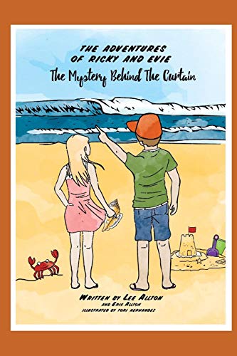 THE ADVENTURES OF RICKY AND EVIE: The Mystery Behind the Curtain