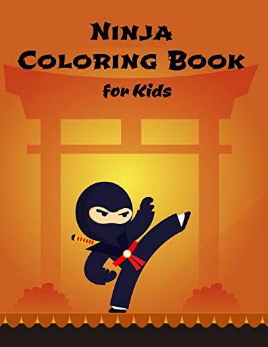Ninja Coloring Book For Kids: Coloring Book For Kids 3-8 Gift (8.5 X 11 Inches)