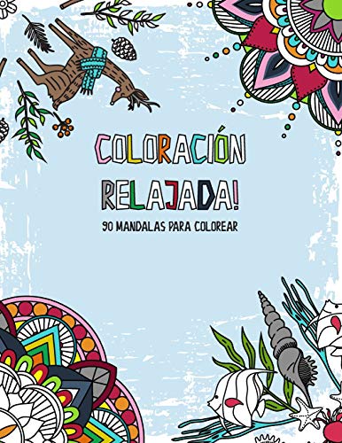 Coloraci??n relajada! 90 mandalas para colorear: mandalas florales, mar?ítimas y navidenas - para relajaci??n y reducci??n de estr??s - mandala libro para ... PDF para imprimir (Spanish Edition)