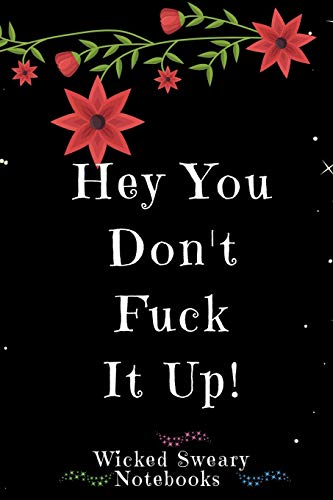 Hey You Don?T Fuck It U
