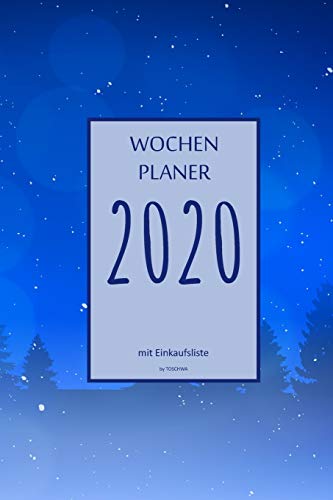 Wochenplaner 2020 Mit Einkaufsliste: 6X9 Wochenplaner 2020 Mit Einkaufsliste, Einkaufszettel, Essensplaner Als Semesterplaner, Studienkalender, ... F?r Das Jahr 2044 (German Edition)
