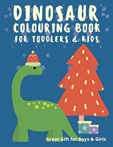 Dinosaur Colouring Book For Toddlers & Kids: Great Gift For Boys & Girls