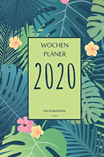 Wochenplaner 2020 mit Einkaufsliste: 6x9 Wochenplaner 2020 mit Einkaufsliste, Einkaufszettel, Essensplaner als Semesterplaner, Studienkalender, ... f??r das Jahr 2026 (German Edition)