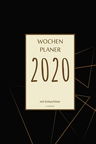 Wochenplaner 2020 Mit Einkaufsliste: 6X9 Wochenplaner 2020 Mit Einkaufsliste, Einkaufszettel, Essensplaner Als Semesterplaner, Studienkalender, ... F?r Das Jahr 2046 (German Edition)