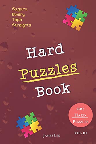 Hard Puzzles Book - Suguru,Binary,Tapa,Straights - 200 Hard Puzzles Vol.10