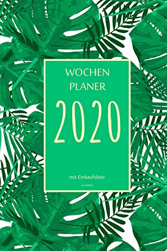 Wochenplaner 2020 Mit Einkaufsliste: 6X9 Wochenplaner 2020 Mit Einkaufsliste, Einkaufszettel, Essensplaner Als Semesterplaner, Studienkalender, ... F?r Das Jahr 2034 (German Edition)