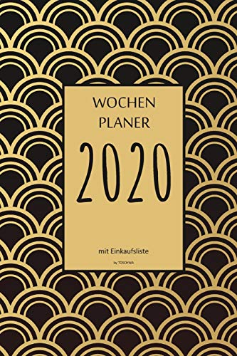 Wochenplaner 2020 Mit Einkaufsliste: 6X9 Wochenplaner 2020 Mit Einkaufsliste, Einkaufszettel, Essensplaner Als Semesterplaner, Studienkalender, ... F?r Das Jahr 2036 (German Edition)
