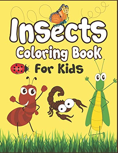 Insects Coloring Book For Kids: 50+ Insects Drawing Pages To Color! Fun Activity Kids Coloring Book!
