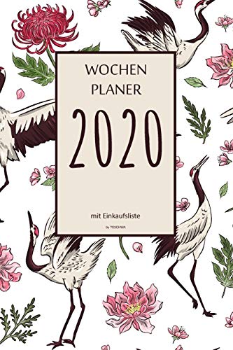 Wochenplaner 2020 Mit Einkaufsliste: 6X9 Wochenplaner 2020 Mit Einkaufsliste, Einkaufszettel, Essensplaner Als Semesterplaner, Studienkalender, ... F?r Das Jahr 2053 (German Edition)