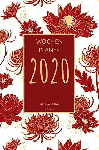 Wochenplaner 2020 Mit Einkaufsliste: 6X9 Wochenplaner 2020 Mit Einkaufsliste, Einkaufszettel, Essensplaner Als Semesterplaner, Studienkalender, ... F?r Das Jahr 2056 (German Edition)