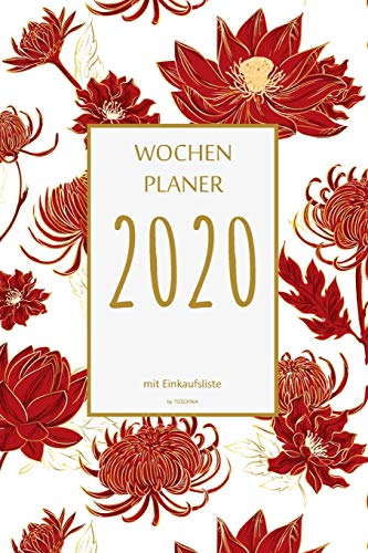 Wochenplaner 2020 Mit Einkaufsliste: 6X9 Wochenplaner 2020 Mit Einkaufsliste, Einkaufszettel, Essensplaner Als Semesterplaner, Studienkalender, ... F?r Das Jahr 2057 (German Edition)