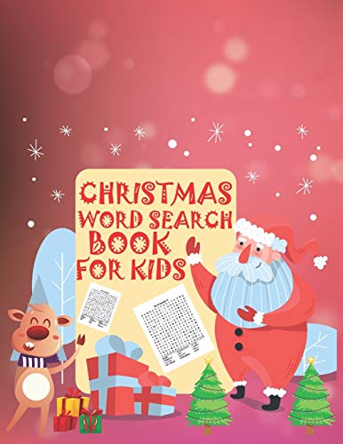 Christmas Word Search Book For Kids: 30 Easy Large Print Word Find Puzzles For Kids: Jumbo Word Search Puzzle Book (8.5"X11") With Fun Themes! (Word ... ... Regular Christmas Coloring Sheets Inside - 9781674713021