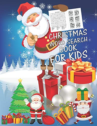 Christmas Word Search Book For Kids: 30 Easy Large Print Word Find Puzzles For Kids: Jumbo Word Search Puzzle Book (8.5"X11") With Fun Themes! (Word ... ... Regular Christmas Coloring Sheets Inside - 9781674714431