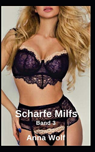 Scharfe Milfs: Band 3 (German Edition)