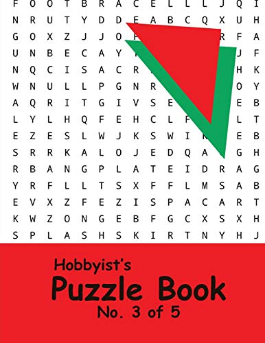 Hobbyist'S Puzzle Book - No. 3 Of 5: Word Search, Sudoku, And Word Scramble Puzzles