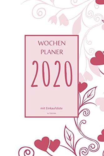 Wochenplaner 2020 Mit Einkaufsliste: 6X9 Wochenplaner 2020 Mit Einkaufsliste, Einkaufszettel, Essensplaner Als Semesterplaner, Studienkalender, ... F?r Das Jahr 2021 (German Edition)