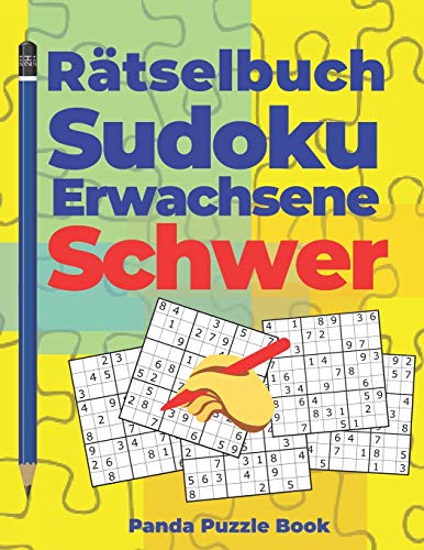 Ratselbuch Sudoku Erwachsene Schwer: Logikspiele F??r Erwachsene (German Edition)