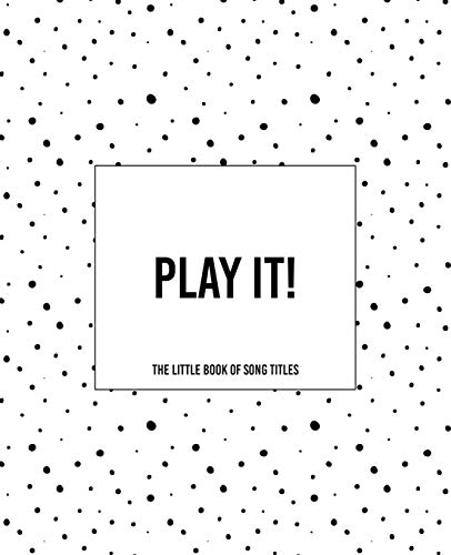 Play It! - The Little Book Of Song Titles: The Dotty Cover Version