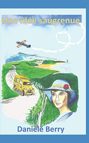 Une Idée Saugrenue (French Edition)