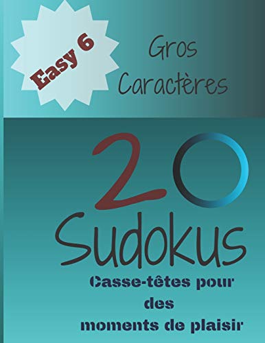 20 Sudokus: Casse-T?tes Pour Des Moments De Plaisir (Easy) (French Edition) - 9781675115886