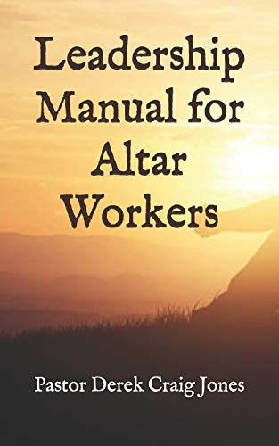 Leadership Manual For Altar Workers