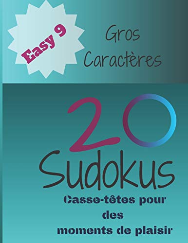 20 Sudokus: Casse-T?tes Pour Des Moments De Plaisir (Easy) (French Edition) - 9781675122839