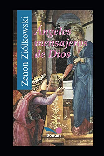 ?üNGELES MENSAJEROS DE DIOS (Spanish Edition)