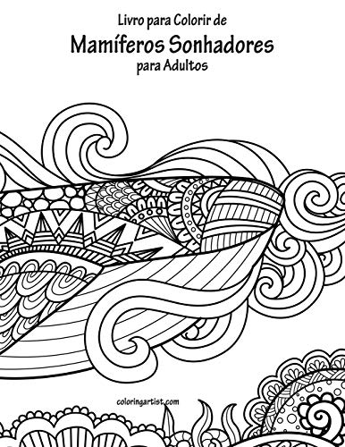 Livro para Colorir de Mam?¡feros Sonhadores para Adultos (Portuguese Edition)