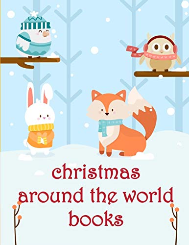 Christmas Around The World Books: The Best Relaxing Colouring Book For Boys Girls Adults (Smart Kids)